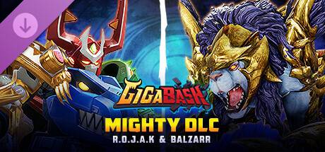 Giga-Bash-Mighty-DLC-R-O-J-A-K-Balzarr.jpg